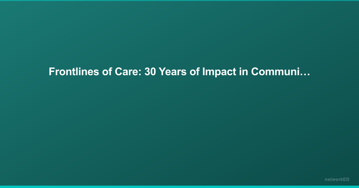 Frontlines of Care: 30 Years of Impact in Community Mental Health