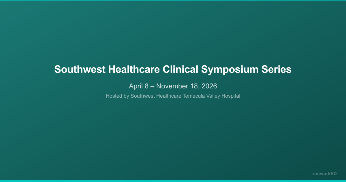 Southwest Healthcare Clinical Symposium Series