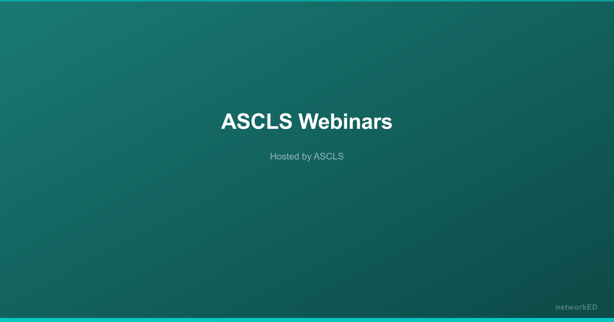 ASCLS Webinars