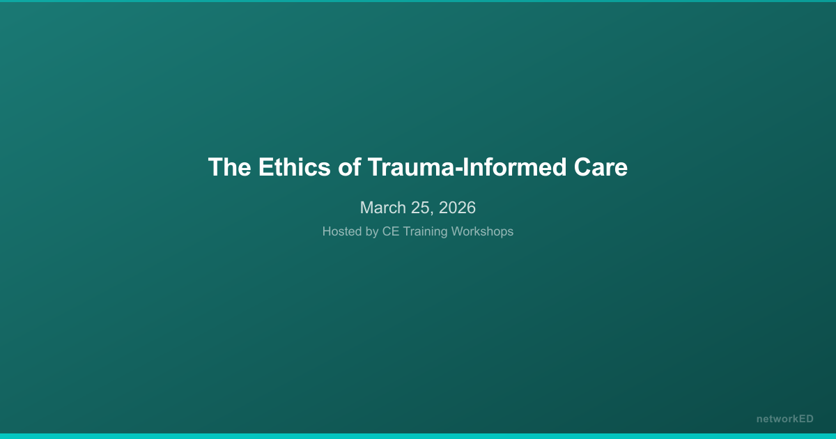 The Ethics of Trauma-Informed Care